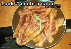 funny bacon Made_A_Salad.jpg