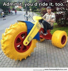 funny admit it youd ride it too.jpg